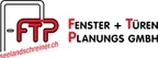 FTP Fenster + Türen Planungs GmbH