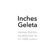 Inches Geleta Architetti Sagl