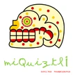 MIQUIZTLI - Cocina mexicana - prochaine ouverture