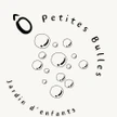 Ô Petites Bulles - Jardin d'enfants privé