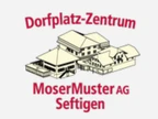 Dorfplatz-Zentrum Moser Muster AG