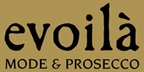 evoilà Mode & Prosecco