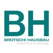 BROTSCHI Hausbau GmbH