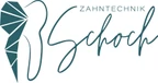 Zahntechnik Schoch GmbH