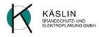 KÄSLIN BRANDSCHUTZ- UND ELEKTROPLANUNG GMBH