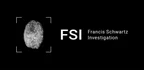FSI Francis Schwartz Investigation