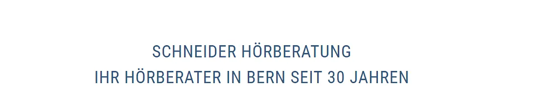 Hörberatung Bern Schneider AG