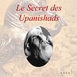 Le Secret des Upanishads