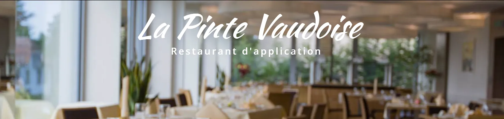 la Pinte Vaudoise, Association Restaurant d'Application