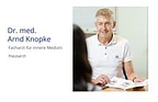 Dr. med. Arnd Knopke Facharzt FMH für Allgemeine Innere Medizin
