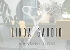 Linda Gaudio, Hair & Make Up Artist