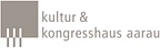 Kultur & Kongresshaus Aarau