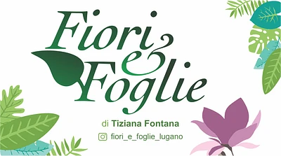 Fiori & Foglie di Tiziana Fontana
