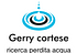 Gerry Cortese RICERCA PERDITE ACQUA