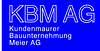 KBM AG Kundenmaurer Bauunternehmung Meier AG