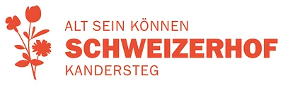 Alt sein können - Schweizerhof Kandersteg (Seniorenzentrum Schweizerhof AG)