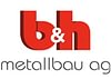 B + H Metallbau AG