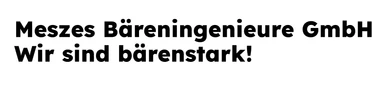 Meszes Bäreningenieure GmbH