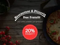Pizzeria & Restaurant Due Fratelli