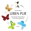 Carmen Kohler LEBEN PUR