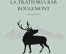 La Trattoria Rougemont