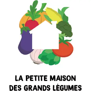 La Petite Maison des Grands Légumes