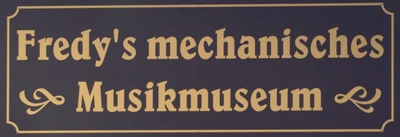 Fredy's mechanisches Musikmuseum