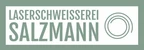 Laserschweisserei Salzmann