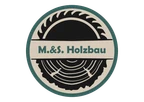 M. & S. Holzbau GmbH