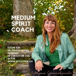 Efthymia Giannakopoulos Medium + Spirit Coach in Zürich, Jenseitskontakte mit der geistigen Welt, spirituelle Beratungen, Auralesen